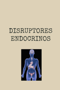 disruptores endocrinos