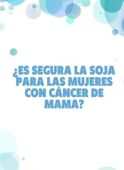 soja cancer mama