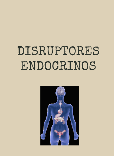 disruptores endocrinos